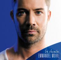 Emmanuel Moire - Le chemin 2013 (Ã‰dition limitÃ©e)