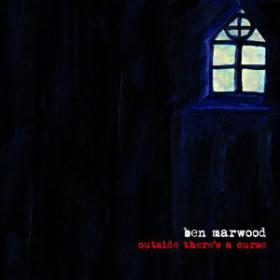 Ben Marwood - Outside There's A Curse [2011] FLAC