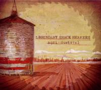 Th' Legendary Shack Shakers [2010] - Agri-Dustrial ( flac)