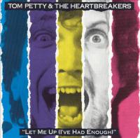 Tom Petty & The Heartbreakers - Let Me Up (I've Had Enough) (1987) [FLAC]