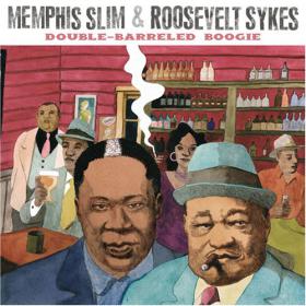 Memphis Slim and Roosevelt Sykes Double Barrelled  Boogie (blues)(mp3@320)[rogercc][h33t]