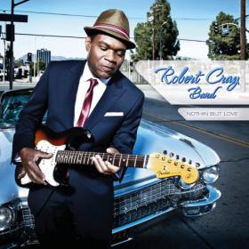 Robert Cray Band  Nothin But Love (2012)(blues)(flac)[rogercc][h33t]