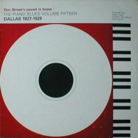 Various Artists The Piano Blues Vol  15  Dallas 1927-1929(blues)(mp3@320)[rogercc][h33t]