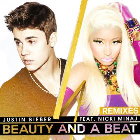 Beauty and a Beat (Remixes) [feat  Nicki Minaj]