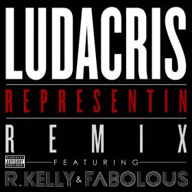 Representin (Remix) [feat  R  Kelly & Fabolous] - Single