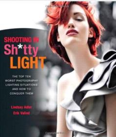 Shooting in Shitty Light - The Top Ten Worst Photography Lighting Situations and How to Conquer Them