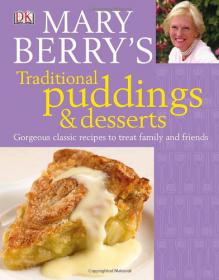 Mary Berry's Supper for Friends ,Traditional Puddings and Desserts And Baking Bible -Mantesh