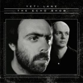 Yeti Lane - The Echo Show (2012) [V0 MP3]