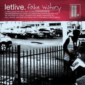 LetLive - Fake History (EU) (2011) [FLAC]