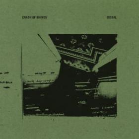 Crash of Rhinos - Distal (2011) [FLAC]