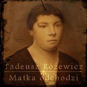 Rozewicz_Tadeusz_Matka_odchodzi[AUDIOBOOK_PL]