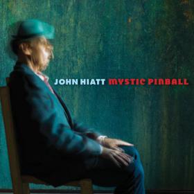 John Hiatt - 2012 - Mystic Pinball (FLAC)