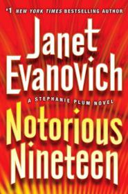 Evanovich, Janet - Stephanie Plum 19 - Notorious Nineteen