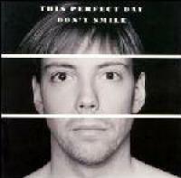 This Perfect Day - 1995 - Don't Smile [FLAC]