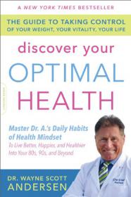 Discover Your Optimal Health - The Guide to Taking Control of Your Weight, Your Vitality, Your Life -Mantesh