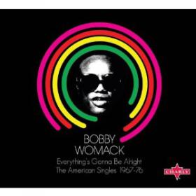 Bobby Womack Everything's Gonna Be Alright, The American Singles 1967-76 (soul)(mp3@320[rogercc][h33t]
