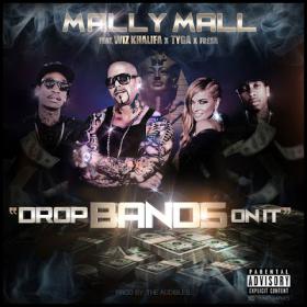 Mally Mall Feat  Wiz Khalifa, Tyga & Fresh - Drop Bands On It