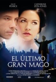 El ultimo gran Mago [BluRayRIP][AC3 5.1 Español Castellano][2007]