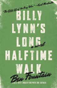 Ben Fountain -Billy Lynn's Long Halftime Walk (2012) Epub, Mobi
