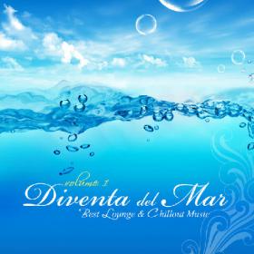 VA - Diventa del Mar Vol 1 (Luxury Chillout Cafe & Relaxing Island Music) 2012