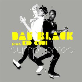 Dan Black - Symphonies (feat  Kid Cudi) [Single]