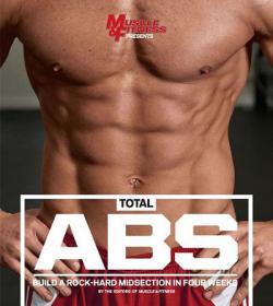 Total Abs - Build A Rock-Hard Midsection In Four Weeks By Muscle & Fitness