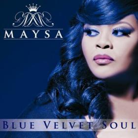 Maysa - Blue Velvet Soul 2013 Jazz 320kbps CBR MP3 [VX] [P2PDL]