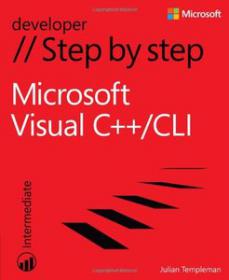 Microsoft Visual C++ - CLI Step by Step - Your hands-on guide to Visual C++CLI fundamentals