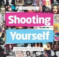 Shooting Yourself - Self-Portraits with Attitude -Mantesh