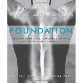 Foundation - Redefine Your Core, Conquer Back Pain, and Move with Confidence - Mantesh