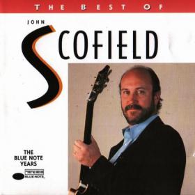 John Scofield - The Best Of John Scofield - The Blue Note Years (1996) [EAC-FLAC]