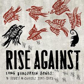 Rise Against - Long Forgotten Songs- B-Sides and Covers 2000-2013 320kbps CBR MP3 [VX] [P2PDL]