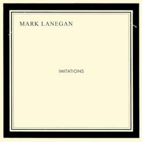 Mark Lanegan - Imitations 2013 Indie 320kbps CBR MP3 [VX] [P2PDL]