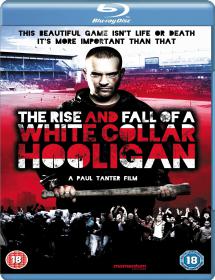 The Rise & Fall Of The White Collar Hooligan 720p BrRip x264 AAC 5.1  ã€ThumperDCã€‘
