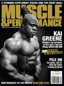 Muscle & Performance Magazine - KAI GREEN Olympias Top Contender Last Year's race and Filming GENERATION IRON (September 2013)