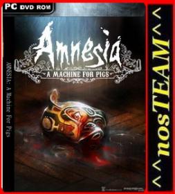 Amnesia A Machine for Pigs PC full game ^^nosTEAM^^