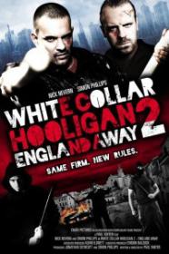 White Collar Hooligan II England Away (2013) Dutch-PAL-DVDR-NLU002