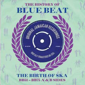 VA - The History of Blue Beat - The Birth of Ska[3CD box](2013) mp3@320 -kawli