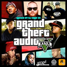 Grand Theft Auto V (Hosted By DJ Cash VII) [Mixtape] [320Kbps] [DexzAery]