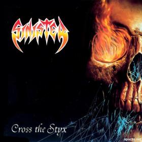 Sinister - Cross The Styx (1992) [EAC-FLAC]