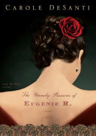 The Unruly Passions of Eugenie R