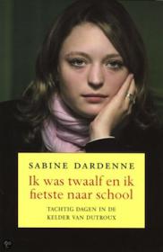 Sabine Dardenne - Ik was twaalf en ik fietste naar school. NL Ebook. DMT