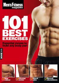 Men's Fitness 101 Best Exercises MagBook - Essentials Moves to Build any Body Parts