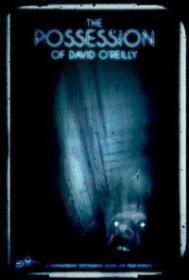 The Possession of David OReilly 2010 DVDRip Cinemania cc