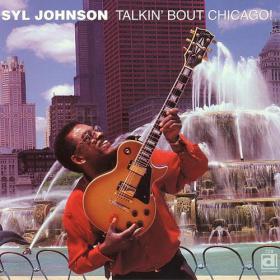 Syl Johnson Talkin' About Chicago(blues soul)(mp3@320)[rogercc][h33t]