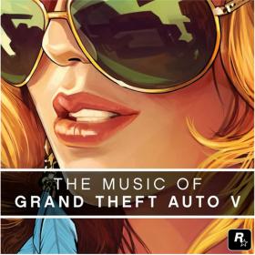 The Music Of Grand Theft Auto V  (GTA 5 OST)