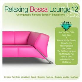 VA - Relaxing Bossa Lounge Vol  12 (2013) mp3