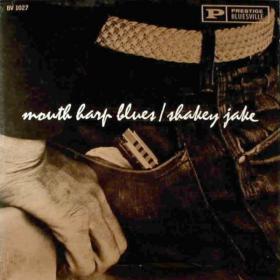 Shakey Jake Mouth Harp Blues(blues)(mp3@320)[rogercc][h33t]