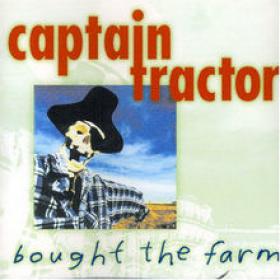 Captain Tractor - Bought the Farm (1997) [FLAC]