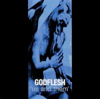 Godflesh - Us And Them (1999) [EAC-FLAC]